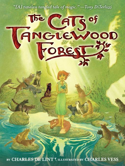 Title details for The Cats of Tanglewood Forest by Charles de Lint - Wait list
